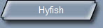 Hyfish
